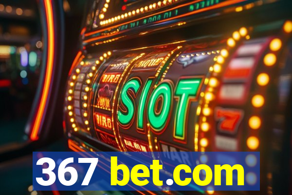 367 bet.com